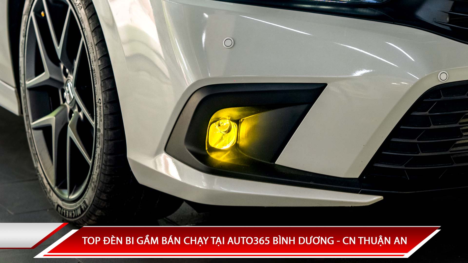 TOP ĐÈN BI GẦM BÁN CHẠY TẠI AUTO365 BÌNH DƯƠNG - CN THUẬN AN